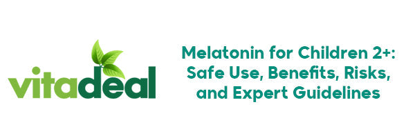 Melatonin for Children 2+: Safe Use, Benefits, Risks, and Expert Guidelines informational blog post image